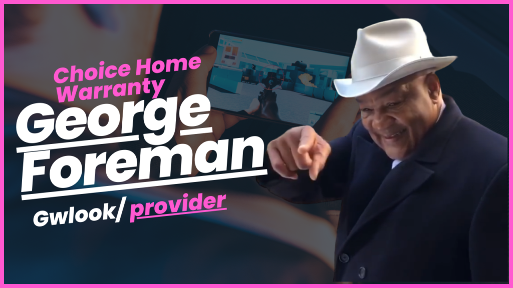 Choice Home Warranty George Foreman